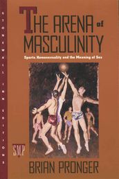 The Arena of Masculinity