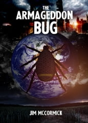 The Armageddon Bug