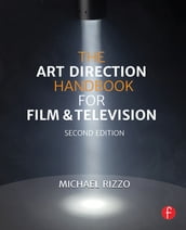 The Art Direction Handbook for Film & Television