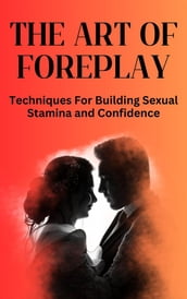 The Art Of Foreplay