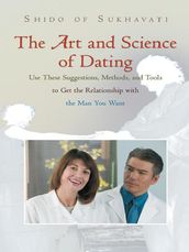 The Art and Science of Dating