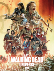 The Art of AMC s The Walking Dead Universe