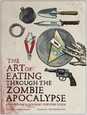 The Art of Eating Through the Zombie Apocalypse