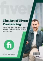 The Art of Fiverr Freelancing