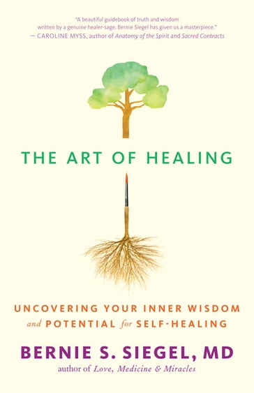 The Art of Healing - Bernie S. Siegel