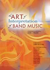 The Art of Interpretation of Band Music