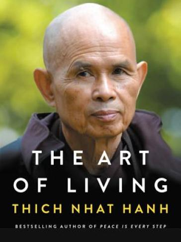 The Art of Living - Thich Nhat Hanh