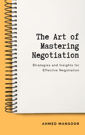 The Art of Mastering Negotiation