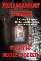 The Assassins  Village (#1 Diana Rivers Murder Mystery series)