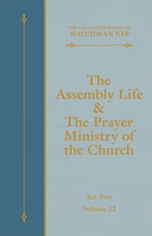 The Assembly Life & The Prayer Ministry of the Church