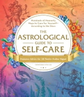 The Astrological Guide to Self-Care