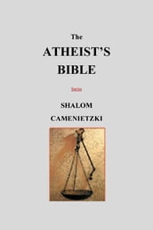 The Atheist s Bible
