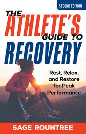 The Athlete s Guide to Recovery