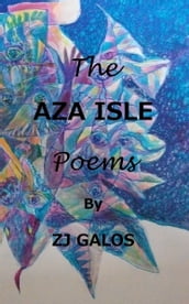 The Aza Isle Poems