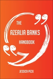 The Azealia Banks Handbook - Everything You Need To Know About Azealia Banks