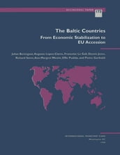 The Baltic Countries: From Economic Stabilization to EU Accession