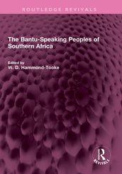 The Bantu-Speaking Peoples of Southern Africa