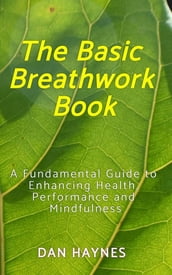 The Basic Breathwork Book