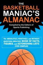 The Basketball Maniac s Almanac