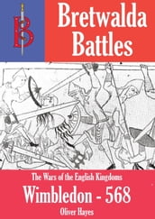 The Battle of Wimbledon (568) - A Bretwalda Battle