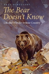 The Bear Doesn t Know