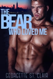 The Bear Who Loved Me