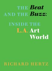 The Beat and the Buzz: Inside the L.A. Art World