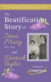 The Beatification Story of Irene Mary & Derrick Taylor