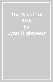 The Beautiful Risk