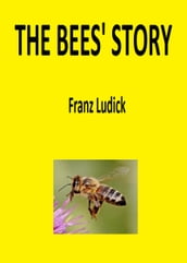The Bees  Story