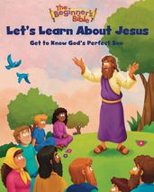 The Beginner s Bible Let s Learn About Jesus