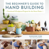 The Beginner s Guide to Hand Building
