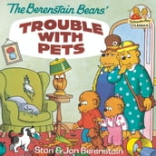 The Berenstain Bears  Trouble with Pets
