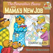 The Berenstain Bears and Mama s New Job