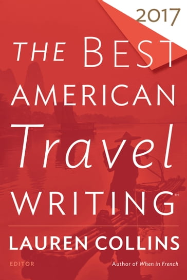 The Best American Travel Writing 2017 - Jason Wilson