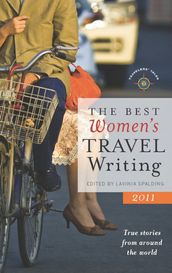 The Best Women s Travel Writing 2011