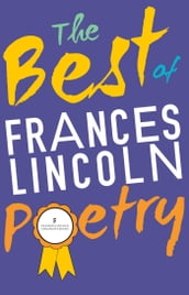 The Best of Frances Lincoln Poetry