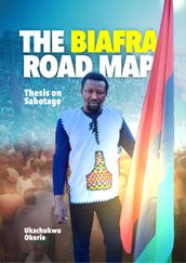 The Biafra Road Map: Thesis on Sabotage