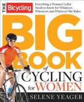 The Bicycling Big Book of Cycling for Women