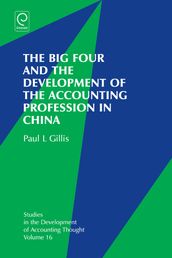 The Big Four and the Development of the Accounting Profession in China