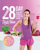 The Bikini Body 28-Day Healthy Eating & Lifestyle Guide