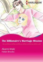 The Billionaire s Marriage Mission (Harlequin Comics)