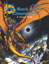 The Black Moon Chronicles - Volume 2 - Dragon Winds
