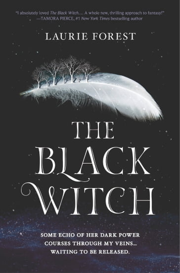 The Black Witch (The Black Witch Chronicles, Book 1) - Laurie Forest