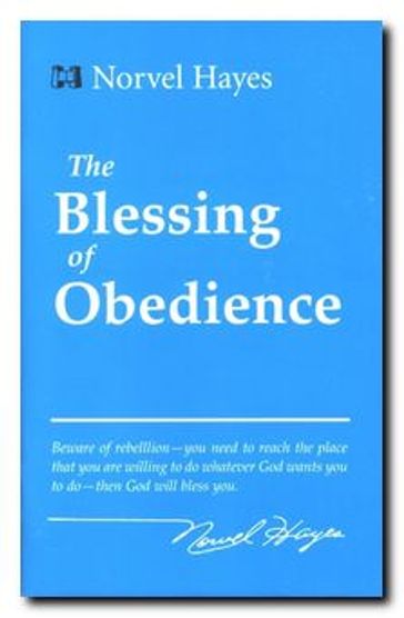 The Blessing of Obedience - Norvel Hayes