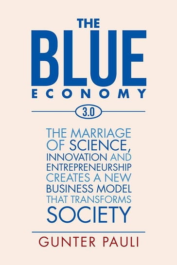 The Blue Economy 3.0 - Pauli Gunter