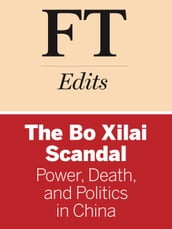 The Bo Xilai Scandal