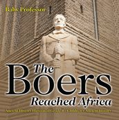 The Boers Reached Africa - Ancient History Illustrated Grade 4   Children s Ancient History