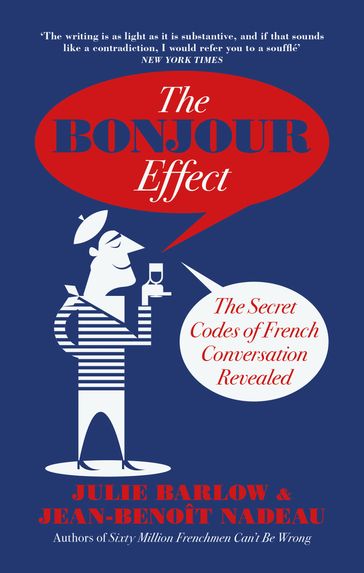 The Bonjour Effect - Jean-Benoit Nadeau - Julie Barlow