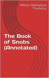 The Book of Snobs (Annotated)